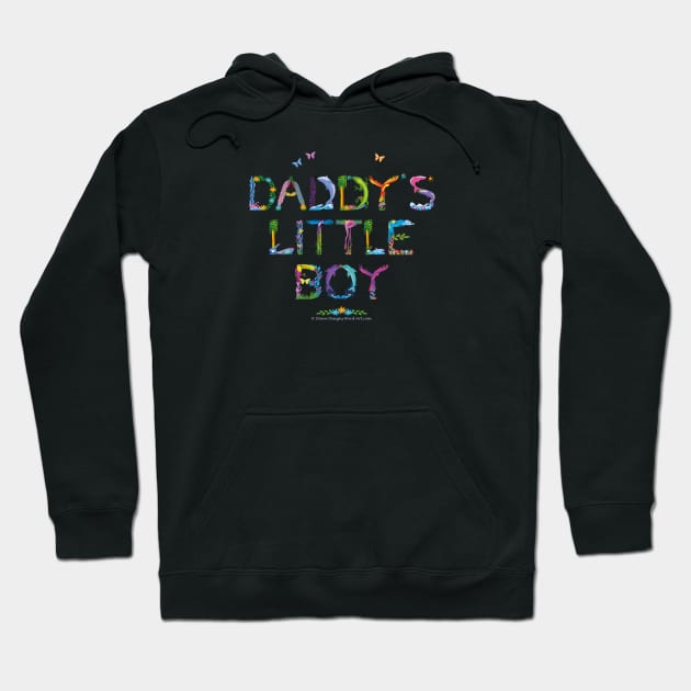 DADDY'S LITTLE BOY - tropical word art Hoodie by DawnDesignsWordArt